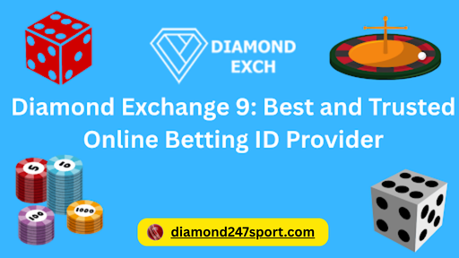 Diamond Exchange 9: Best and Trusted Online Betting ID Provider